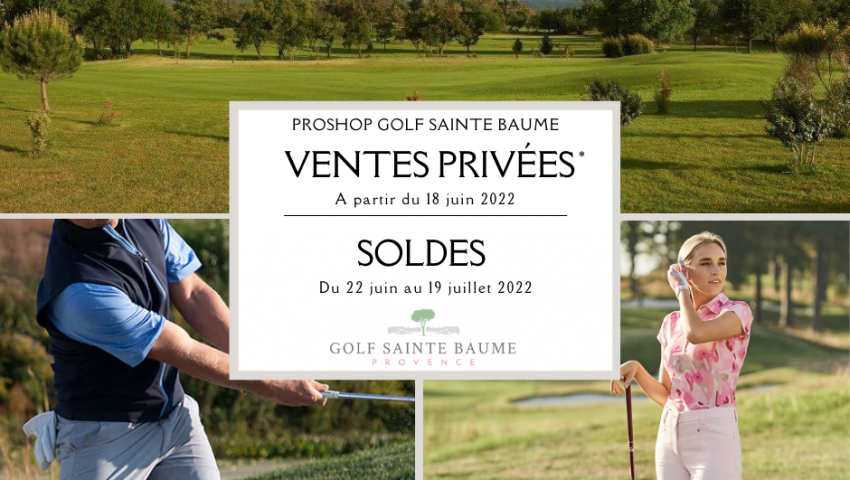 Soldes été 2022 – Golf Sainte Baume Soldes été 2022 - Golf Sainte Baume