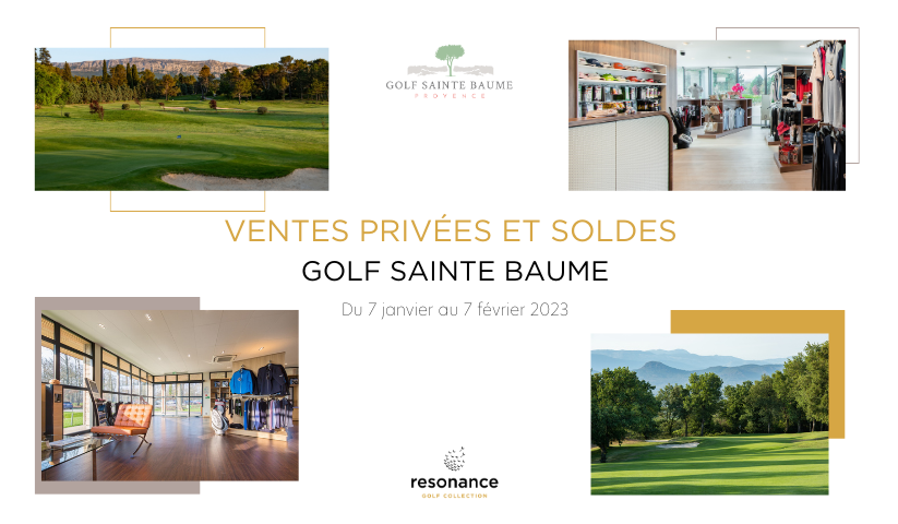Ventes privées – Soldes 2023 au Golf Sainte Baume à Nans Les Pins Ventes privées - Soldes 2023 au Golf Sainte Baume à Nans Les Pins